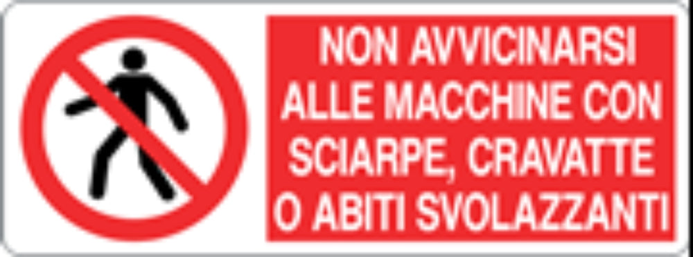 NON AVVICINARSI ALLE MACCHINE CON SCIARPE, CRAVATTE - CARTELLO SEGNALETICO UNI ISO 7010 in Adesivo, Pannello in Forex, Pannello In Alluminio