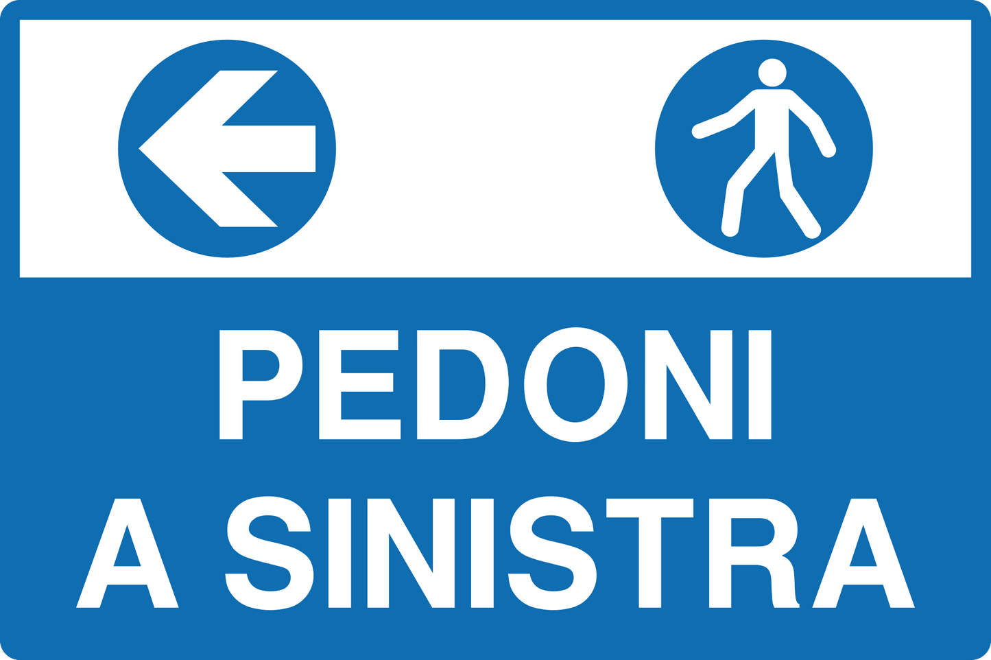 GLOBAL CARTELLO SEGNALETICO - PEDONI A SINISTRA - Adesivo Resistente, Pannello in Forex, Pannello In Alluminio