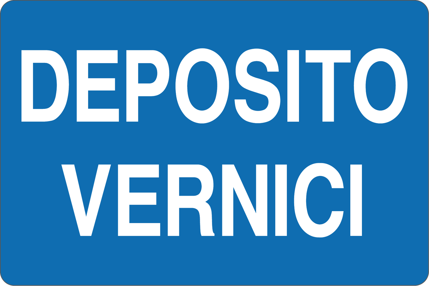 GLOBAL CARTELLO SEGNALETICO - DEPOSITO VERNICI - Adesivo Resistente, Pannello in Forex, Pannello In Alluminio