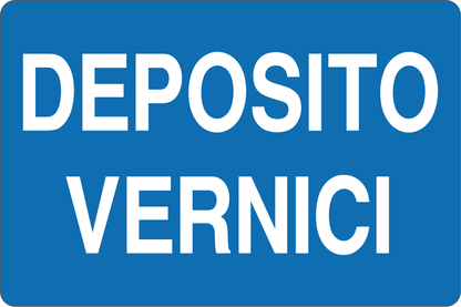 GLOBAL CARTELLO SEGNALETICO - DEPOSITO VERNICI - Adesivo Resistente, Pannello in Forex, Pannello In Alluminio