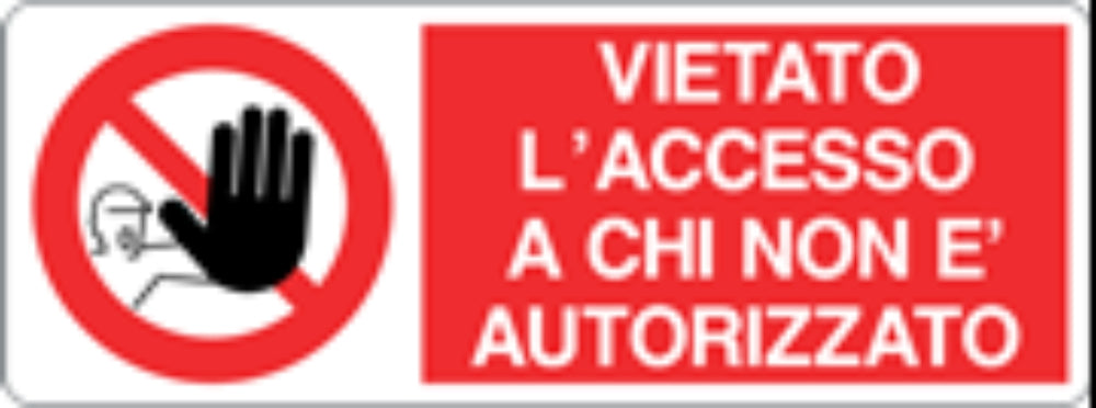 VIETATO L'ACCESSO A CHI NON È AUTORIZZATO - CARTELLO SEGNALETICO UNI ISO 7010 in Adesivo, Pannello in Forex, Pannello In Alluminio