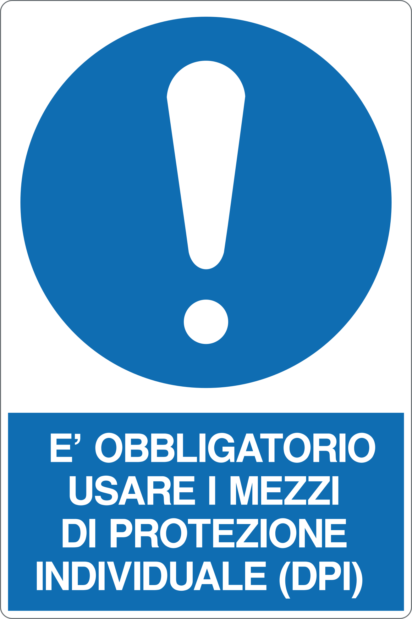 GLOBAL CARTELLO SEGNALETICO - È OBBLIGATORIO USARE I MEZZI DI PROTEZIONE INDIVIDUALE - Adesivo Resistente, Pannello in Forex, Pannello In Alluminio