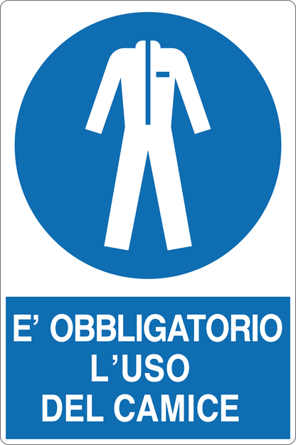 GLOBAL CARTELLO SEGNALETICO - È OBBLIGATORIO L'USO DEL CAMICE - Adesivo Resistente, Pannello in Forex, Pannello In Alluminio