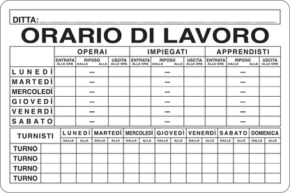 GLOBAL CARTELLO SEGNALETICO - ORARIO DI LAVORO CON SPAZI SCRIVIBILI - Adesivo Resistente, Pannello in Forex, Pannello In Alluminio