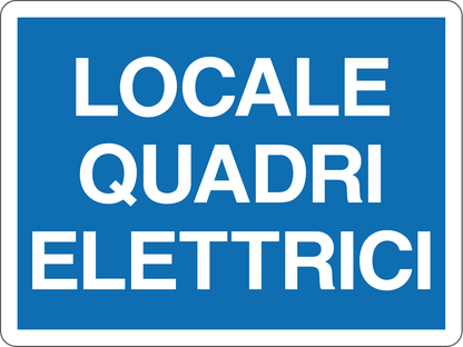 GLOBAL CARTELLO SEGNALETICO - LOCALE QUADRI ELETTRICI - Adesivo Resistente, Pannello in Forex, Pannello In Alluminio