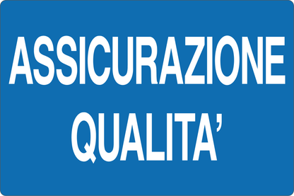 GLOBAL CARTELLO SEGNALETICO - ASSICURAZIONE QUALITÀ - Adesivo Resistente, Pannello in Forex, Pannello In Alluminio