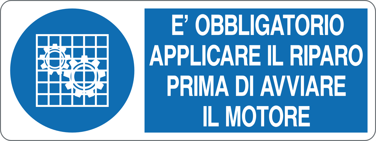 È OBBLIGATORIO APPLICARE IL RIPARO PRIMA DI AVVIARE IL MOTORE - CARTELLO SEGNALETICO UNI ISO 7010 in Adesivo, Pannello in Forex, Pannello In Alluminio