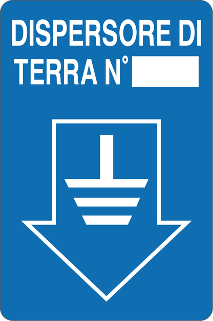 GLOBAL CARTELLO SEGNALETICO - DISPERSORE DI TERRA N - Adesivo Resistente, Pannello in Forex, Pannello In Alluminio