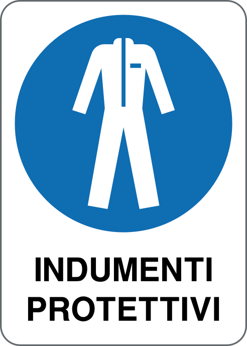 GLOBAL CARTELLO SEGNALETICO - INDUMENTI PROTETTIVI - Adesivo Resistente, Pannello in Forex, Pannello In Alluminio
