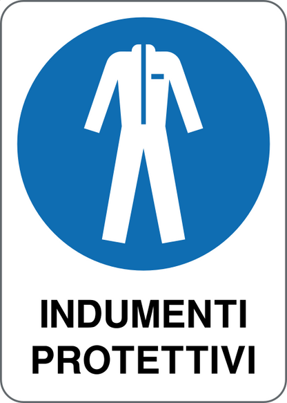 GLOBAL CARTELLO SEGNALETICO - INDUMENTI PROTETTIVI - Adesivo Resistente, Pannello in Forex, Pannello In Alluminio