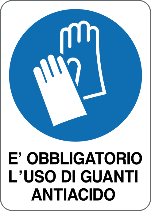 GLOBAL CARTELLO SEGNALETICO - È OBBLIGATORIO L'USO DI GUANTI ANTIACIDO - Adesivo Resistente, Pannello in Forex, Pannello In Alluminio