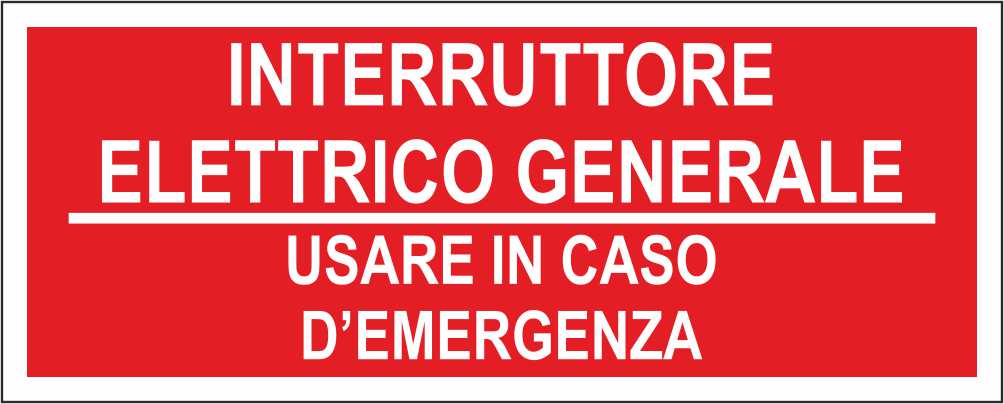 INTERRUTTORE ELETTRICO GENERALE ANTINCENDIO - CARTELLO SEGNALETICO UNI ISO 7010 in Adesivo Resistente, Pannello in Forex, Pannello In Alluminio