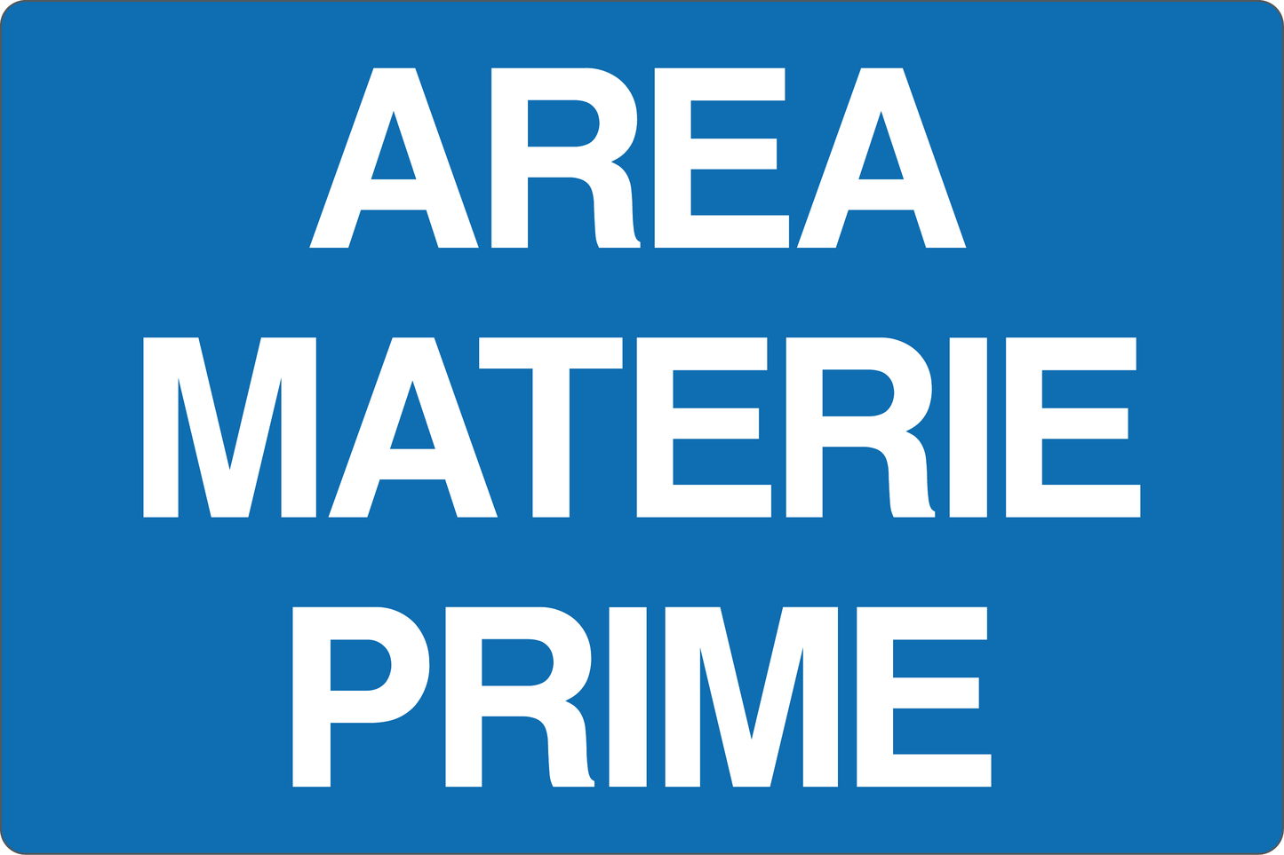 GLOBAL CARTELLO SEGNALETICO - AREA MATERIE PRIME - Adesivo Resistente, Pannello in Forex, Pannello In Alluminio