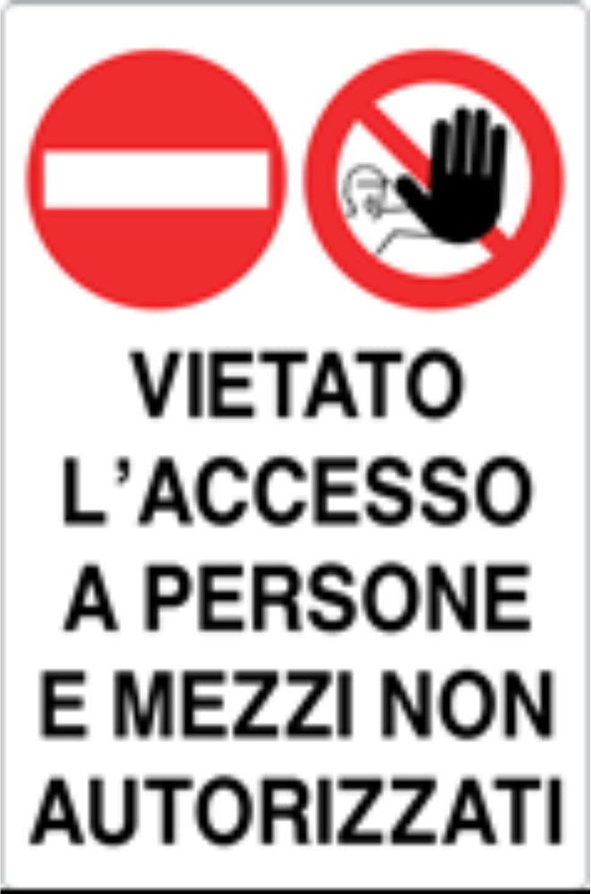 GLOBAL CARTELLO SEGNALETICO - VIETATO L'ACCESSO A PERSONE E MEZZI NON AUTORIZZATI - Adesivo Resistente, Pannello in Forex, Pannello In Alluminio