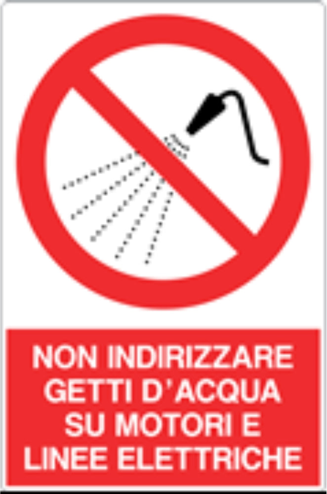 GLOBAL CARTELLO SEGNALETICO - NON INDIRIZZARE GETTI D'ACQUA SU MOTORI E LINEE ELETTRICHE - Adesivo Resistente, Pannello in Forex, Pannello In Alluminio