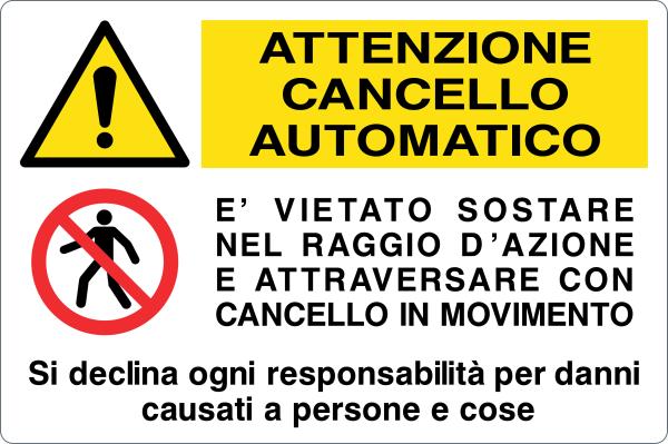 GLOBAL CARTELLO SEGNALETICO - ATTENZIONE CANCELLO AUTOMATICO - Adesivo Resistente, Pannello in Forex, Pannello In Alluminio