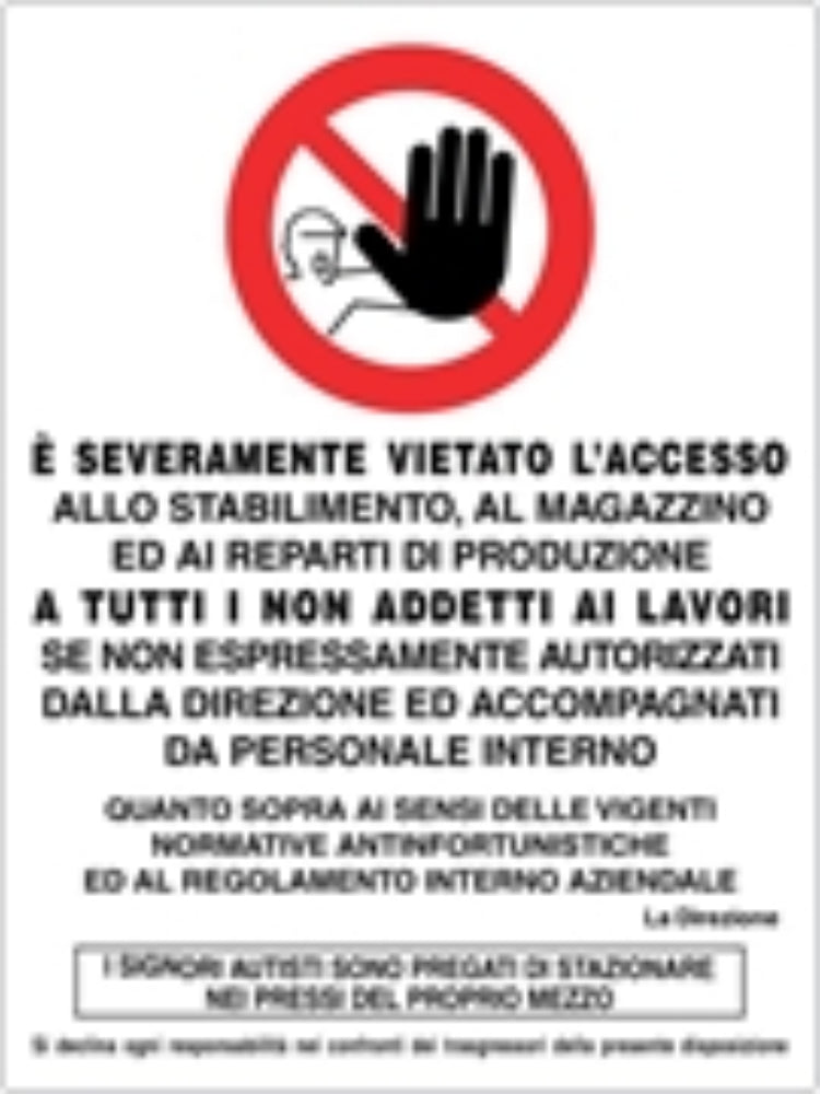 GLOBAL CARTELLO SEGNALETICO - È SEVERAMENTE VIETATO L'ACCESSO ALLO STABILIMENTO - Adesivo Resistente, Pannello in Forex, Pannello In Alluminio