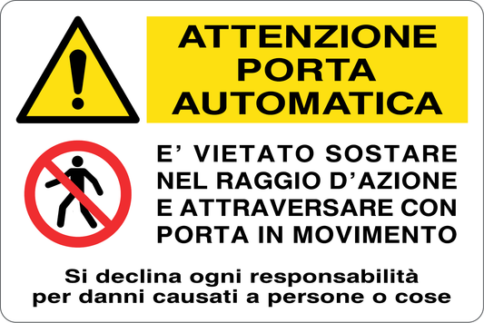 GLOBAL CARTELLO SEGNALETICO - ATTENZIONE PORTA AUTOMATICA - Adesivo Resistente, Pannello in Forex, Pannello In Alluminio