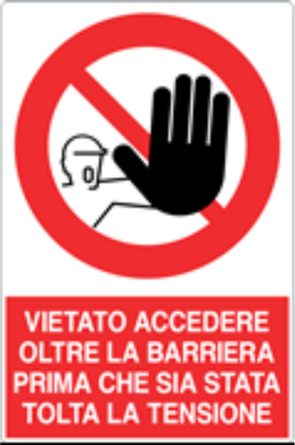 GLOBAL CARTELLO SEGNALETICO - VIETATO ACCEDERE OLTRE LA BARRIERA - Adesivo Resistente, Pannello in Forex, Pannello In Alluminio