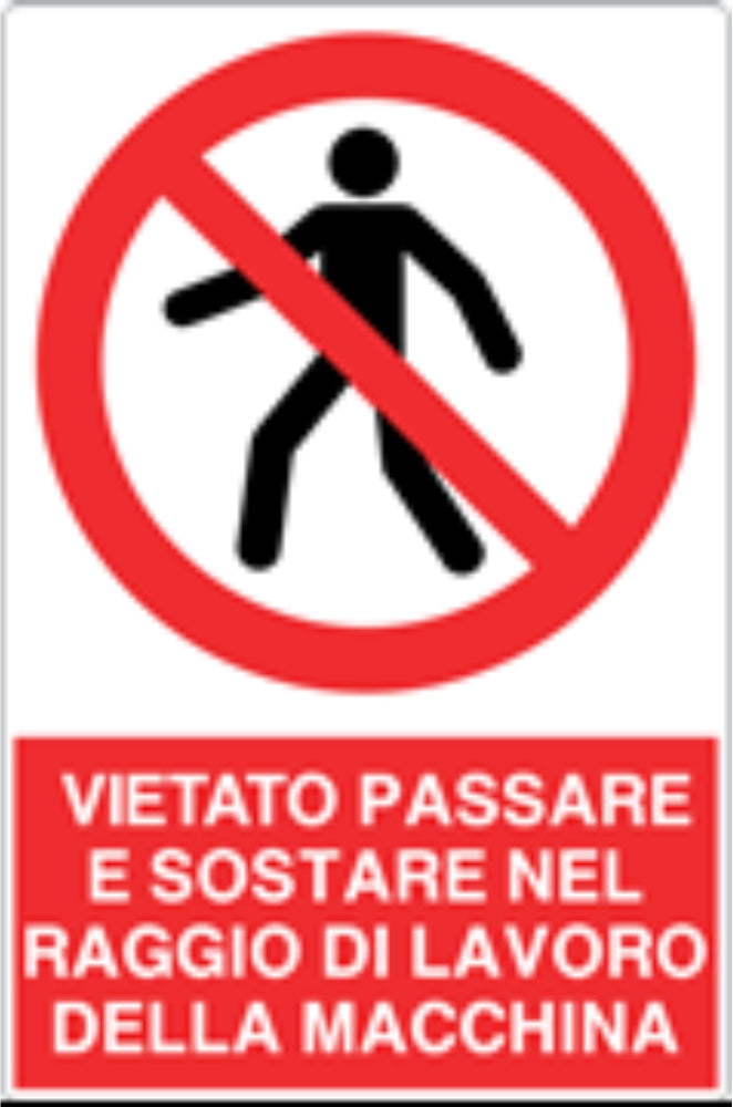 GLOBAL CARTELLO SEGNALETICO - VIETATO PASSARE E SOSTARE NEL RAGGIO DI LAVORO - Adesivo Resistente, Pannello in Forex, Pannello In Alluminio