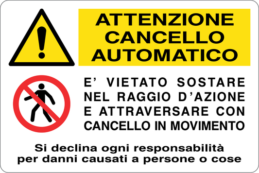 GLOBAL CARTELLO SEGNALETICO - ATTENZIONE CANCELLO AUTOMATICO - Adesivo Resistente, Pannello in Forex, Pannello In Alluminio