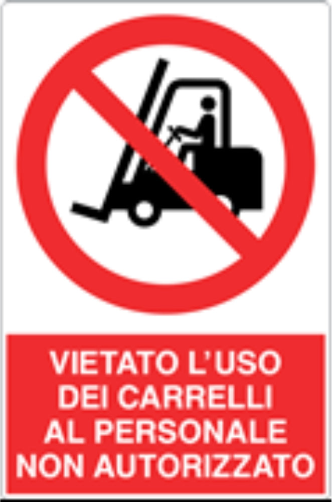 GLOBAL CARTELLO SEGNALETICO - VIETATO L'USO DEI CARRELLI AL PERSONALE NON AUTORIZZATO - Adesivo Resistente, Pannello in Forex, Pannello In Alluminio