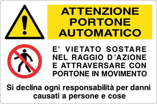 GLOBAL CARTELLO SEGNALETICO - ATTENZIONE PORTONE AUTOMATICO - Adesivo Resistente, Pannello in Forex, Pannello In Alluminio