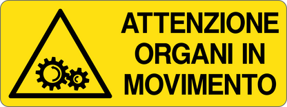 ATTENZIONE ORGANI IN MOVIMENTO - CARTELLO SEGNALETICO UNI ISO 7010 in Adesivo, Pannello in Forex, Pannello In Alluminio