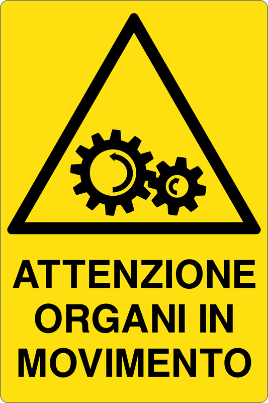 GLOBAL CARTELLO SEGNALETICO - ATTENZIONE ORGANI IN MOVIMENTO - Adesivo Resistente, Pannello in Forex, Pannello In Alluminio