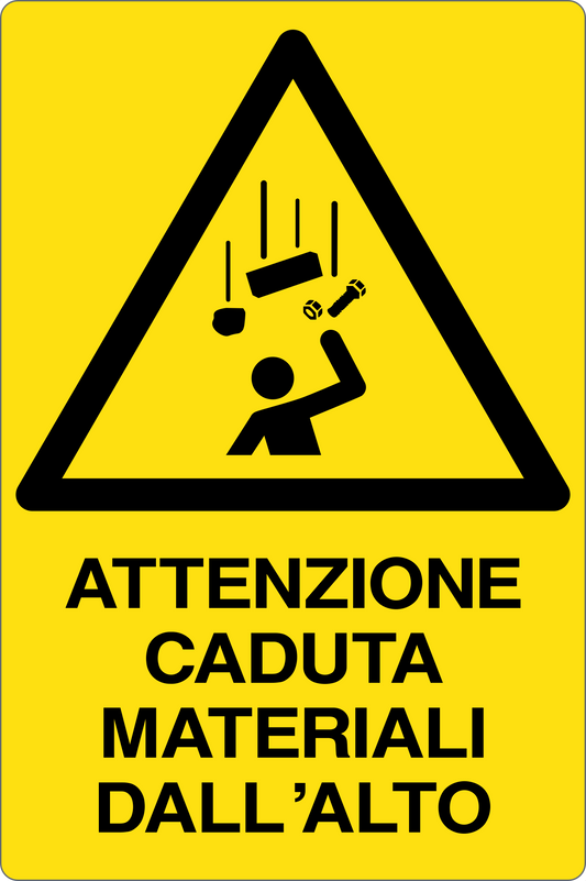 GLOBAL CARTELLO SEGNALETICO - ATTENZIONE CADUTA MATERIALI DALL'ALTO - Adesivo Resistente, Pannello in Forex, Pannello In Alluminio