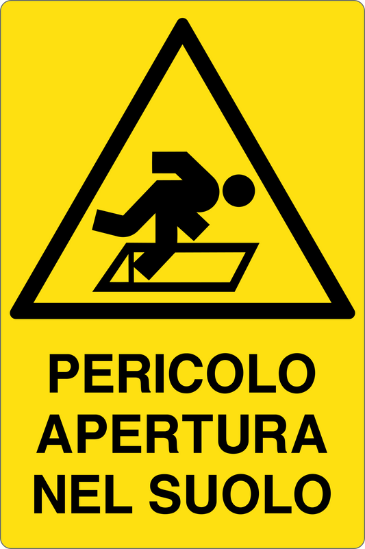 GLOBAL CARTELLO SEGNALETICO - PERICOLO APERTURA NEL SUOLO - Adesivo Resistente, Pannello in Forex, Pannello In Alluminio