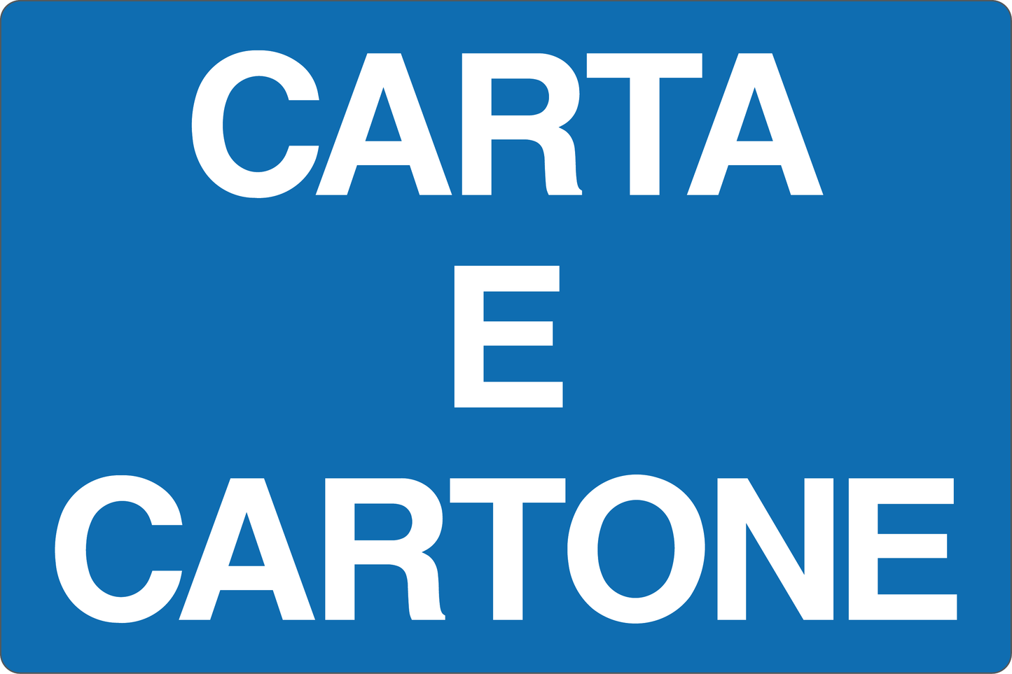 GLOBAL CARTELLO SEGNALETICO - CARTA E CARTONE - Adesivo Resistente, Pannello in Forex, Pannello In Alluminio