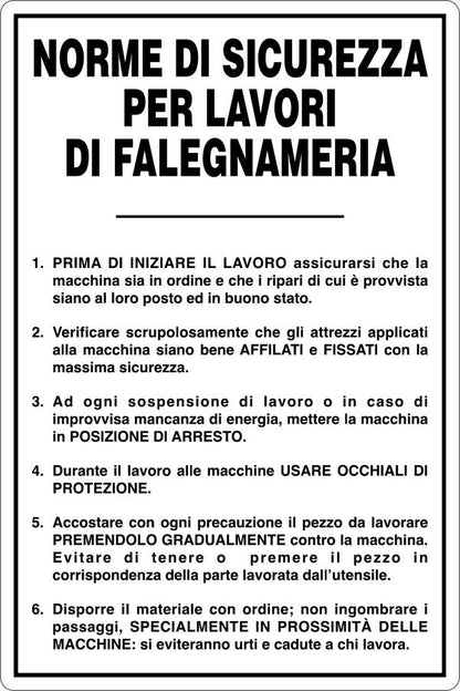 GLOBAL CARTELLO SEGNALETICO - LAVORI DI FALEGNAMERIA - NORME DI SICUREZZA - Adesivo Resistente, Pannello in Forex, Pannello In Alluminio