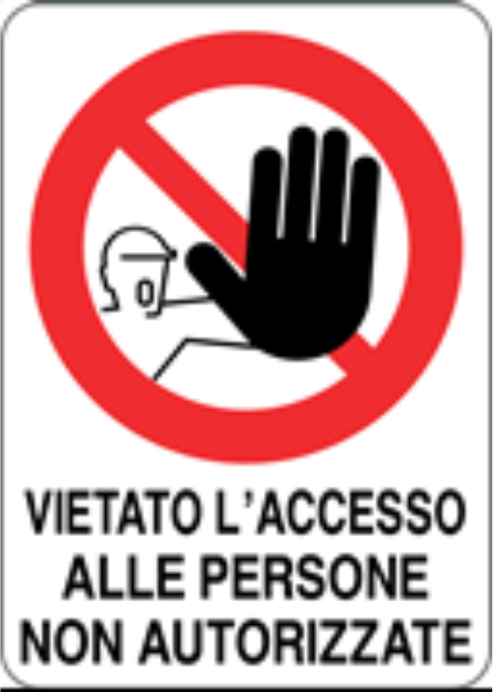 GLOBAL CARTELLO SEGNALETICO - VIETATO L'ACCESSO ALLE PERSONE NON AUTORIZZATE - Adesivo Resistente, Pannello in Forex, Pannello In Alluminio