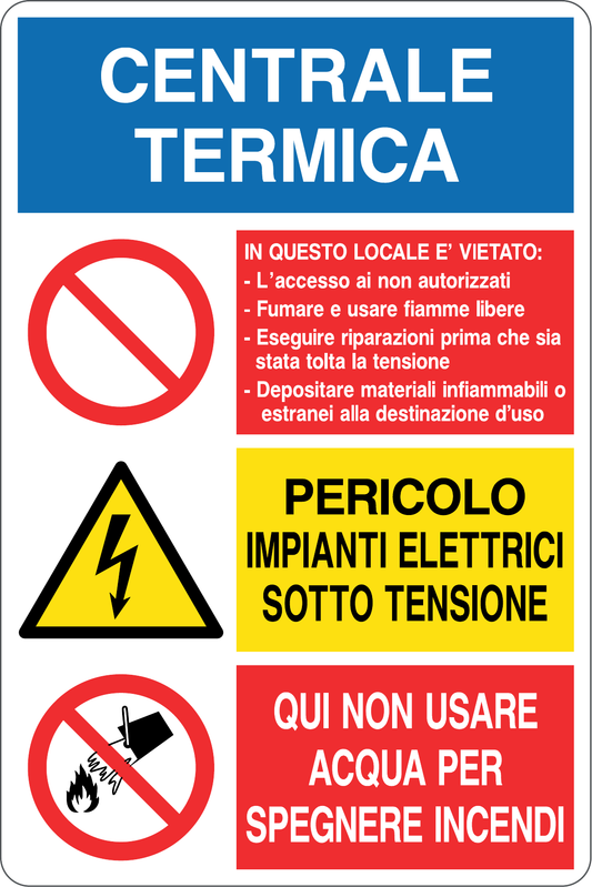 GLOBAL CARTELLO SEGNALETICO - CENTRALE TERMICA DIVIETI/PERICOLI - Adesivo Resistente, Pannello in Forex, Pannello In Alluminio