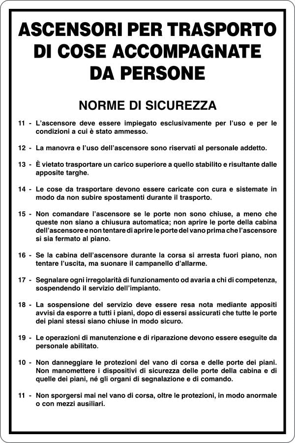 GLOBAL CARTELLO SEGNALETICO - ASCENSORI TRASPORTO COSE ACCOMPAGNATE DA PERSONE - Adesivo Resistente, Pannello in Forex, Pannello In Alluminio