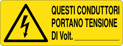 QUESTI CONDUTTORI PORTANO TENSIONE DI VOLT - CARTELLO SEGNALETICO UNI ISO 7010 in Adesivo, Pannello in Forex, Pannello In Alluminio