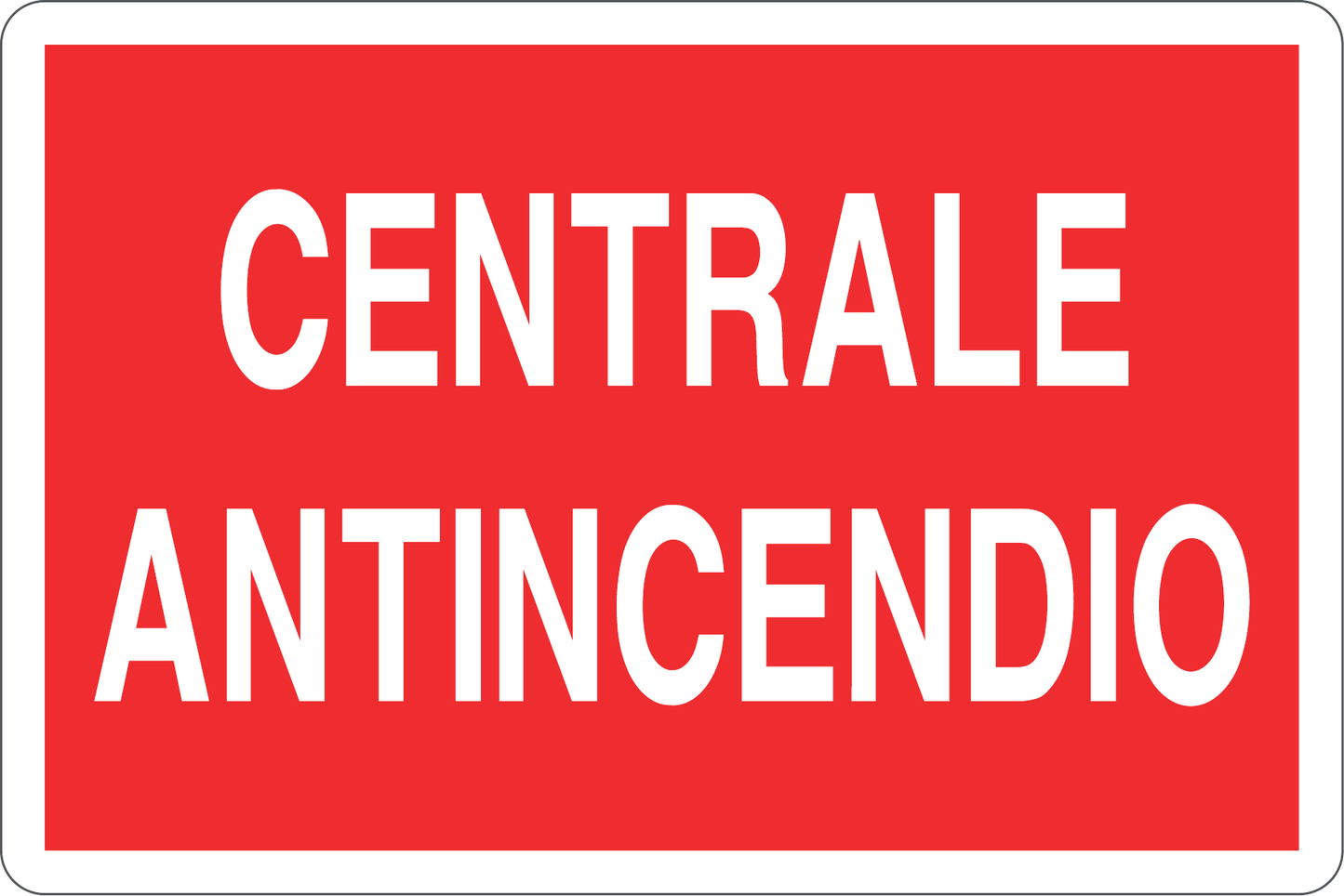 GLOBAL CARTELLO SEGNALETICO - CENTRALE ANTINCENDIO - Adesivo Resistente, Pannello in Forex, Pannello In Alluminio