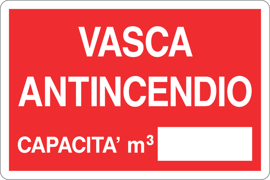 GLOBAL CARTELLO SEGNALETICO - VASCA ANTINCENDIO CAPACITA' M3 - Adesivo Resistente, Pannello in Forex, Pannello In Alluminio