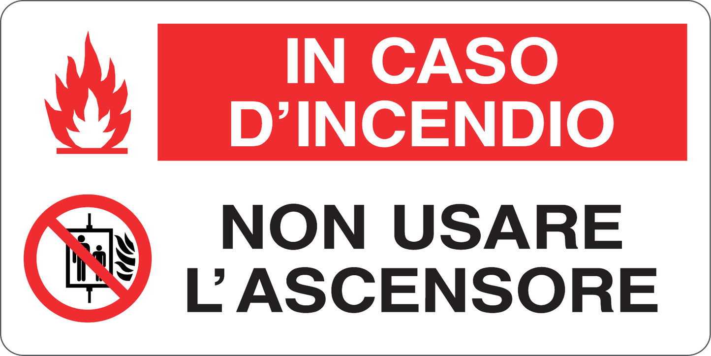 IN CASO DI INCENDIO NON USARE L'ASCENSORE - CARTELLO SEGNALETICO UNI ISO 7010 in Adesivo, Pannello in Forex, Pannello In Alluminio