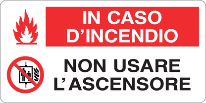 IN CASO DI INCENDIO NON USARE L'ASCENSORE - CARTELLO SEGNALETICO UNI ISO 7010 in Adesivo, Pannello in Forex, Pannello In Alluminio