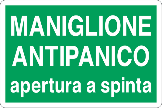 GLOBAL CARTELLO SEGNALETICO - MANIGLIONE ANTIPANICO APERTURA A SPINTA - Adesivo Resistente, Pannello in Forex, Pannello In Alluminio