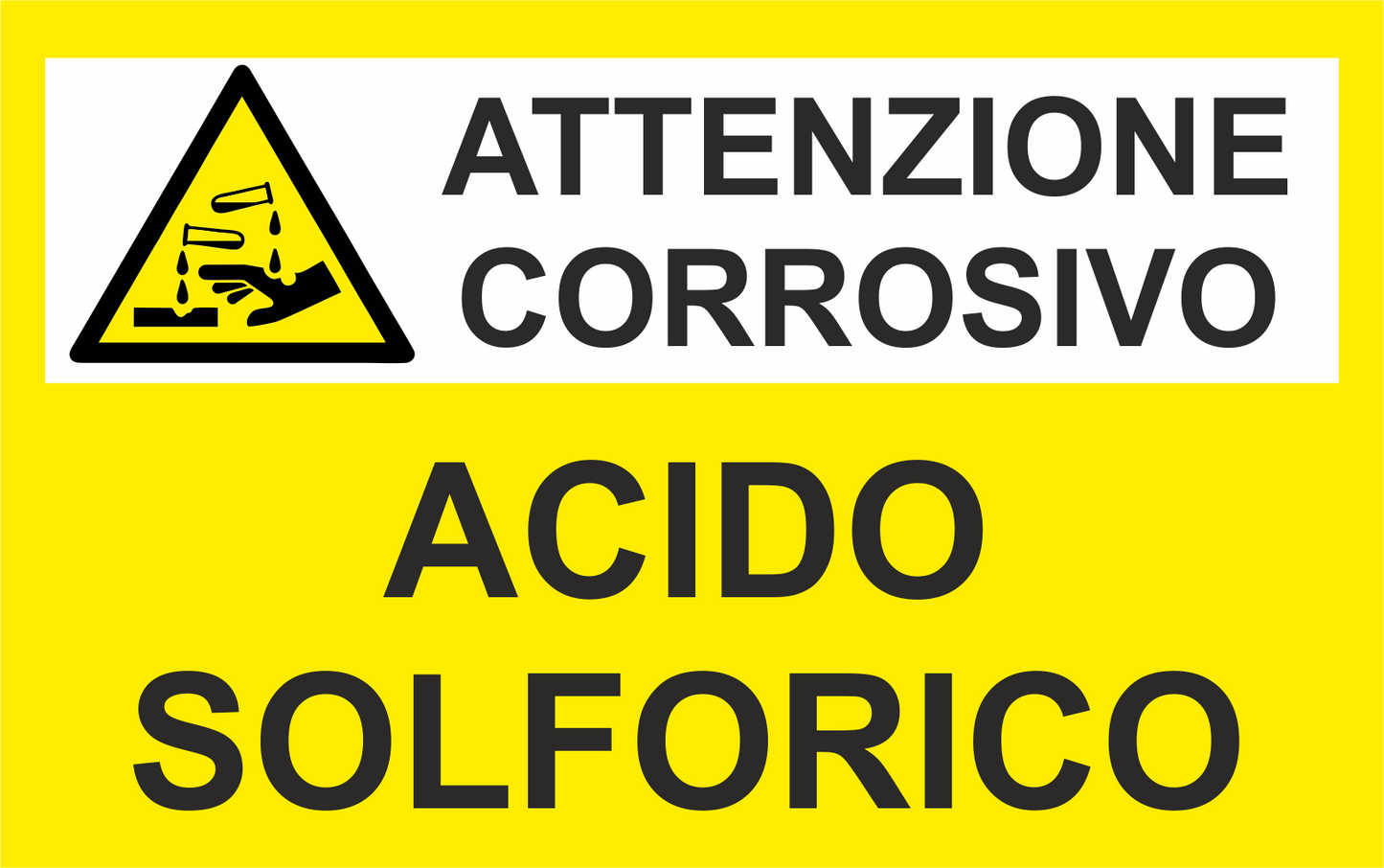 ACIDO SOLFORICO - CARTELLO SEGNALETICO ISO 7010 in Adesivo Resistente, Pannello in Forex, Pannello In Alluminio o in Plexiglas