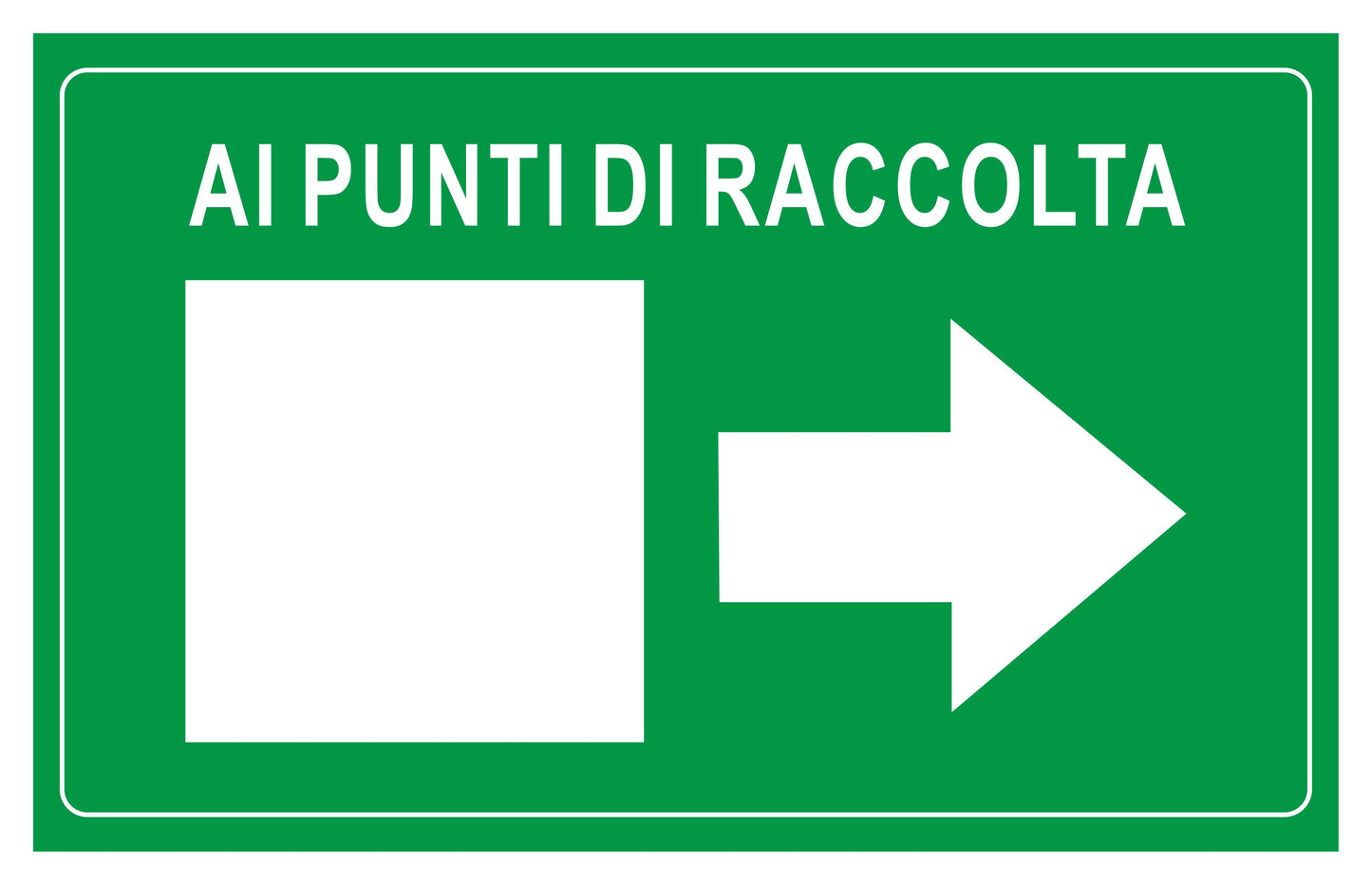 AI PUNTI DI RACCOLTA - CARTELLO SEGNALETICO ISO 7010 in Adesivo Resistente, Pannello in Forex, Pannello In Alluminio o in Plexiglas