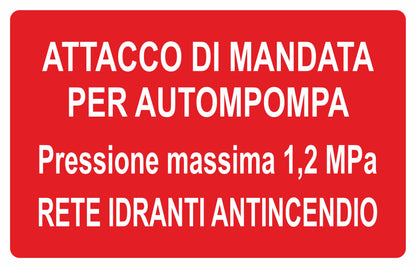 GLOBAL CARTELLO SEGNALETICO - ATTACCO DI MANDATA PER AUTOPOMPA  - Adesivo Extra Resistente, Pannello in Forex, Pannello In Alluminio