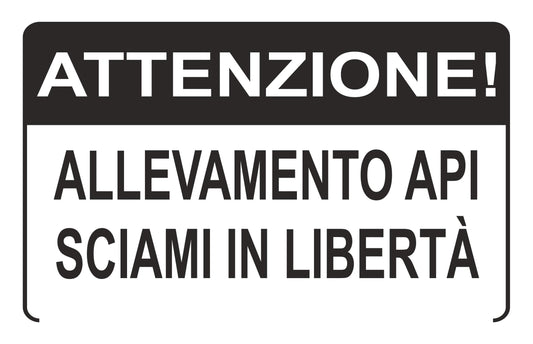 GLOBAL CARTELLO SEGNALETICO - ATTENZIONE ALLEVAMENTO API SCIAMI IN LIBERTÀ - Adesivo Extra Resistente, Pannello in Forex, Pannello In Alluminio