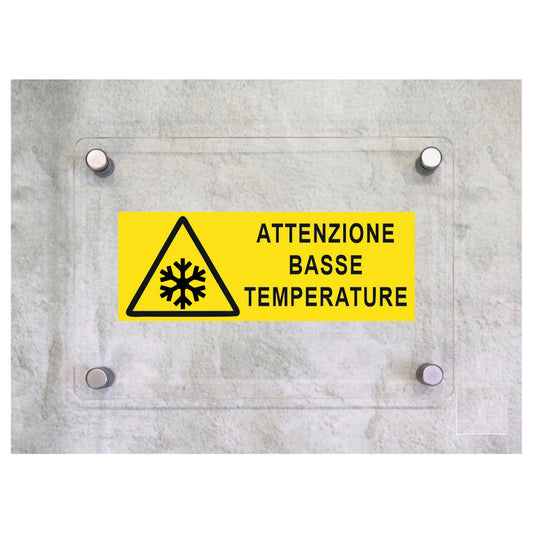 Global Targa Cartello in plexiglass UNI - ATTENZIONE BASSE TEMPERATURE  - Con Distanziali in acciaio inox, Stampa UV