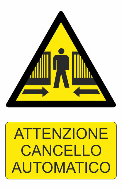 GLOBAL CARTELLO SEGNALETICO - ATTENZIONE CANCELLO AUTOMATICO OMINO - Adesivo Extra Resistente, Pannello in Forex, Pannello In Alluminio