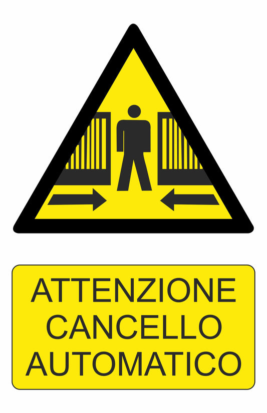 GLOBAL CARTELLO SEGNALETICO - ATTENZIONE CANCELLO AUTOMATICO OMINO - Adesivo Extra Resistente, Pannello in Forex, Pannello In Alluminio