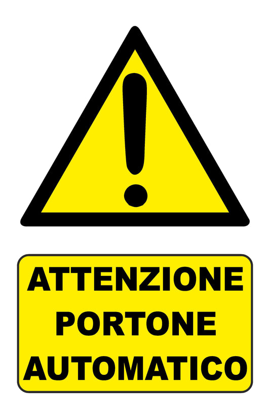 GLOBAL CARTELLO SEGNALETICO - ATTENZIONE PORTONE AUTOMATICO - Adesivo Extra Resistente, Pannello in Forex, Pannello In Alluminio